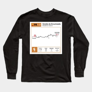 Madeira Island PR1.3 VEREDA DA ENCUMEADA trail map Long Sleeve T-Shirt